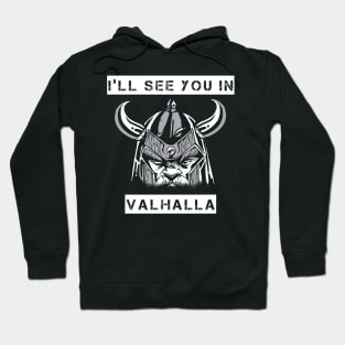 Wikinger See you in Valhalla Hoodie